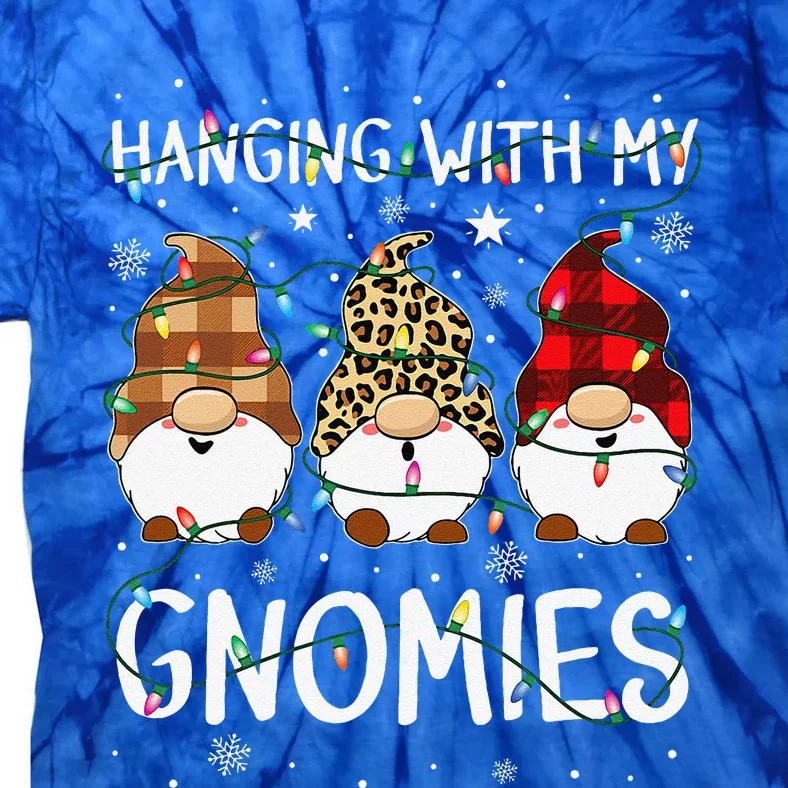 Hanging With My Gnomies Funny Gnome Christmas Pajamas Family Tie-Dye T-Shirt