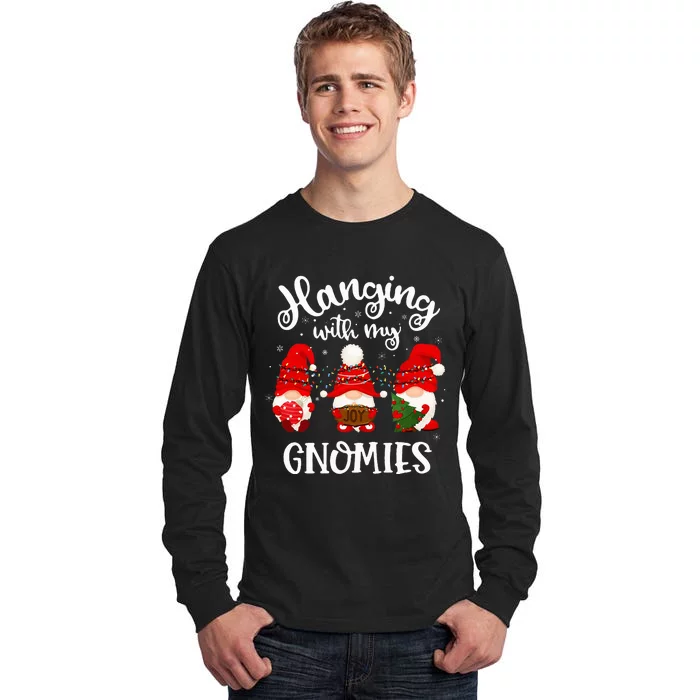 Hanging With My Gnomies Funny Gnome Friend Christmas Tall Long Sleeve T-Shirt