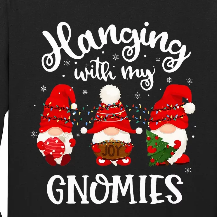 Hanging With My Gnomies Funny Gnome Friend Christmas Tall Long Sleeve T-Shirt