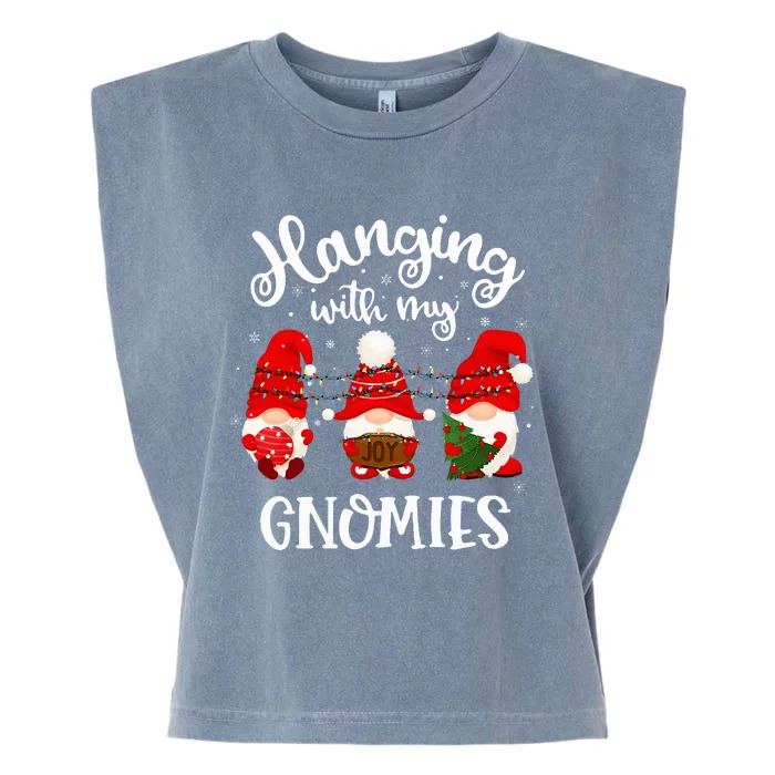 Hanging With My Gnomies Funny Gnome Friend Christmas Garment-Dyed Women's Muscle Tee