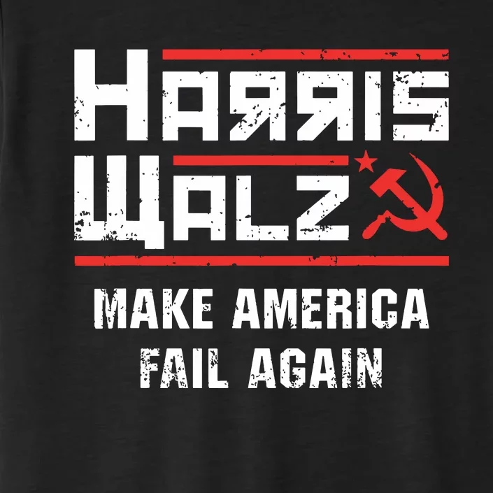 Harris Walz Make America Fail Again Anti Kamala Socialist ChromaSoft Performance T-Shirt