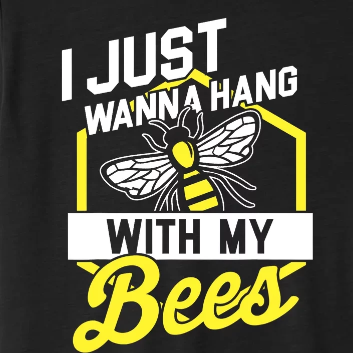 Hang With My Bees Beekeeper & Beekeeping Gift ChromaSoft Performance T-Shirt