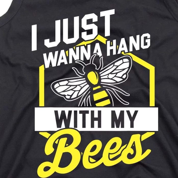 Hang With My Bees Beekeeper & Beekeeping Gift Tank Top