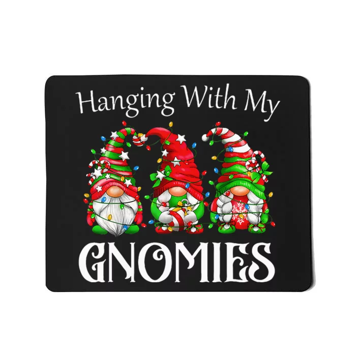 Hanging With My Gnomies Family Pajamas Mousepad