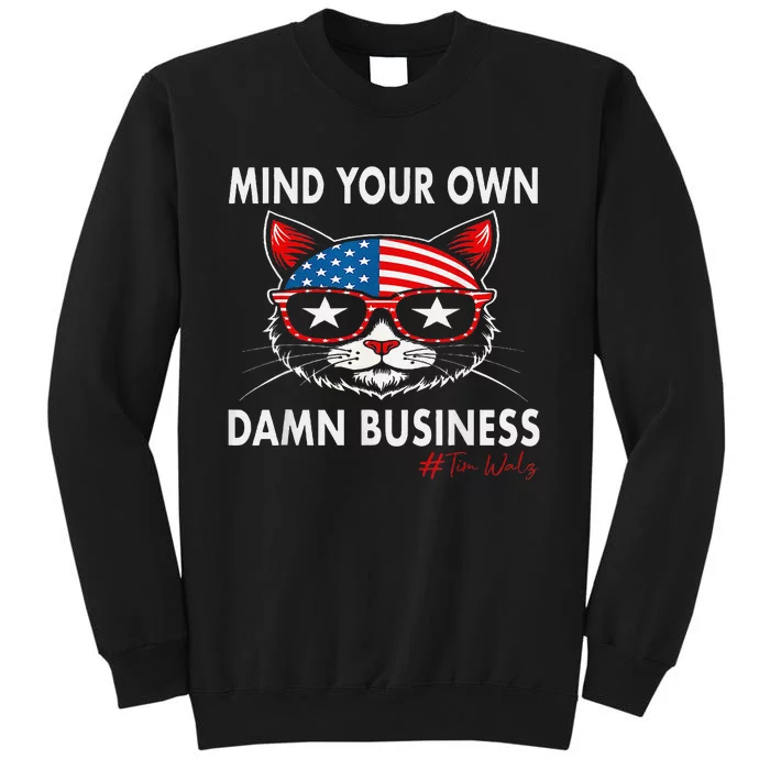 Harris Walz Mind Your Own Damn Business Sweatshirt