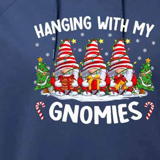 Hanging With My Gnomies Matching Family Christmas Pjs Gnome Performance Fleece Hoodie