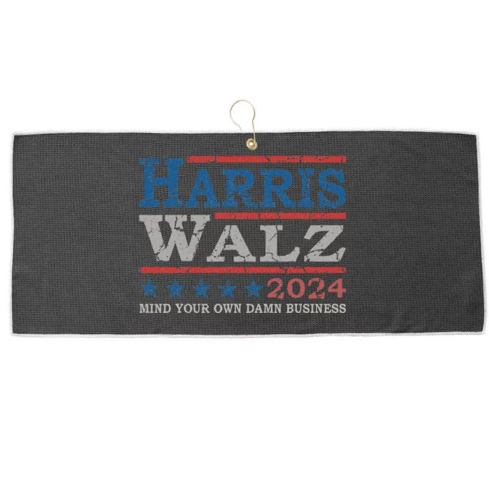 Harris Waltz Mind Your Own Damn Business Election 2024 Large Microfiber Waffle Golf Towel