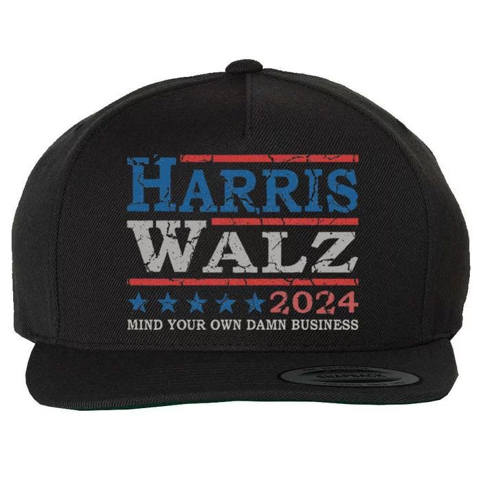 Harris Waltz Mind Your Own Damn Business Election 2024 Wool Snapback Cap