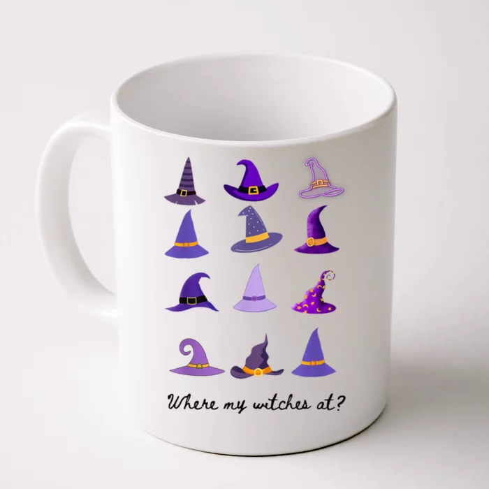 Halloween Where My Witches At? Front & Back Coffee Mug