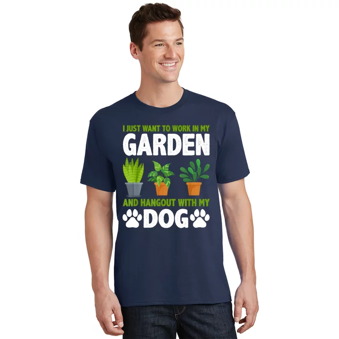 Hangout With My Dog And Gardening Dog Lover Gardener Garden T-Shirt