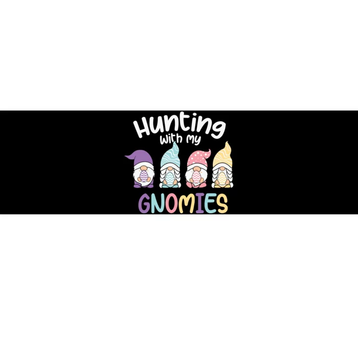 Hunting With My Gnomies Easter Easter Day Bumper Sticker