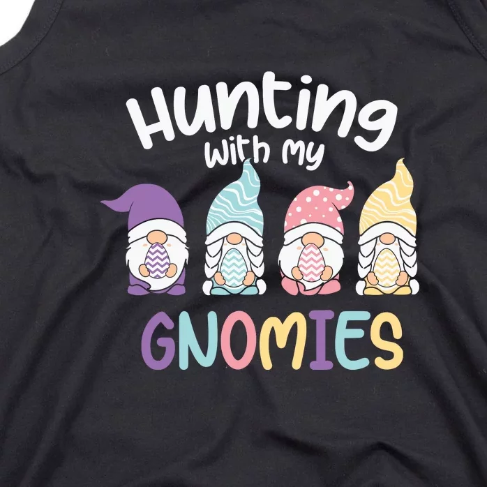 Hunting With My Gnomies Easter Easter Day Tank Top