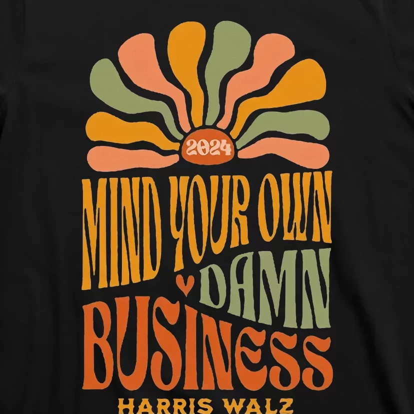 Harris Walz Mind Your Own Damn Business Boho Flower T-Shirt