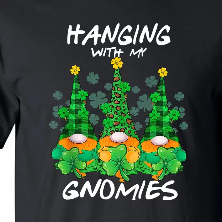 Hanging With My Gnomies Green Plaid St Patrick Day Shamrock Tall T-Shirt