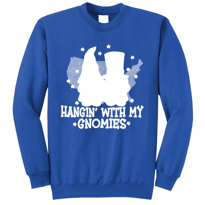 Hangin With My Gnomies American Gnomes Usa 4th Of July Gnome Gift Tall Sweatshirt