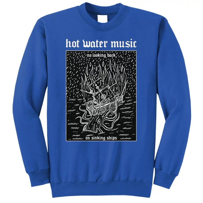 Hot Water Music Tall Sweatshirt