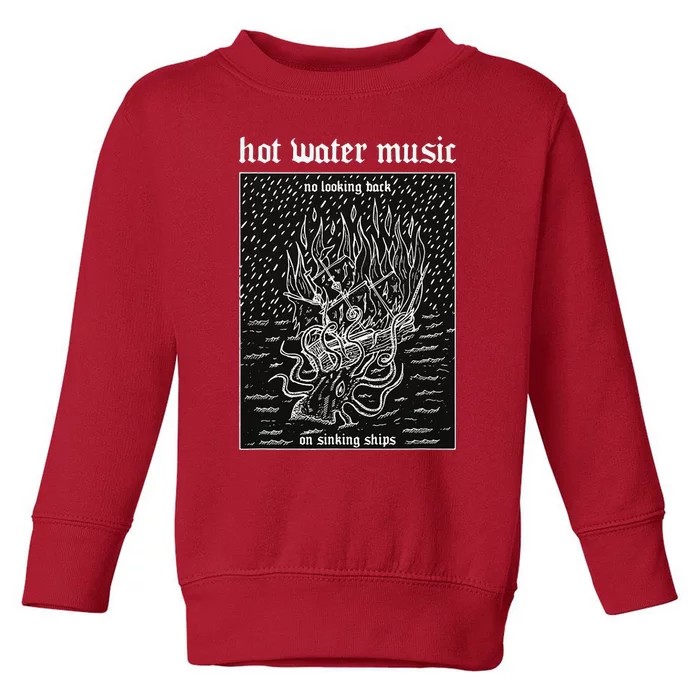 Hot Water Music Toddler Sweatshirt