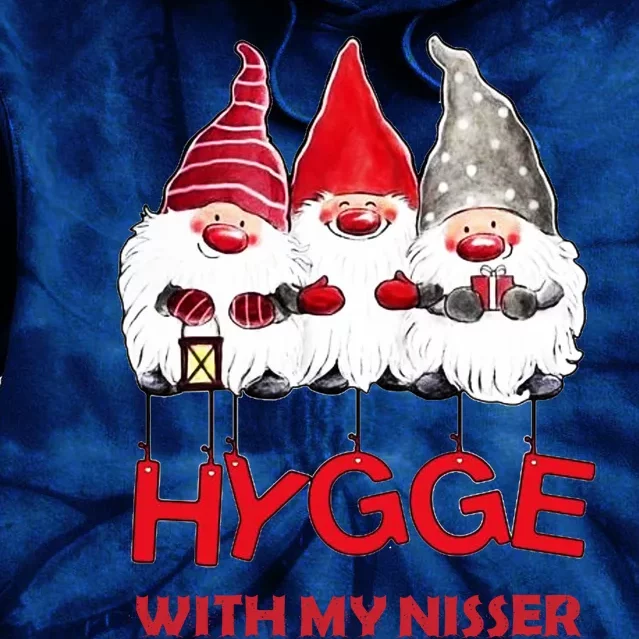 Hygge With My Nisser Christmas Tie Dye Hoodie