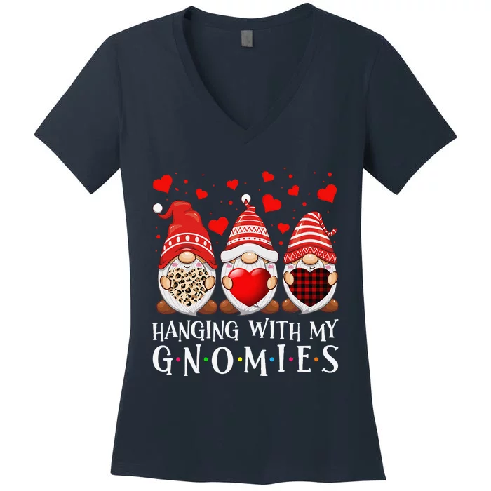 Hanging With My Gnomies Happy Valentines Day Cute Gnomes Funny Love Women's V-Neck T-Shirt