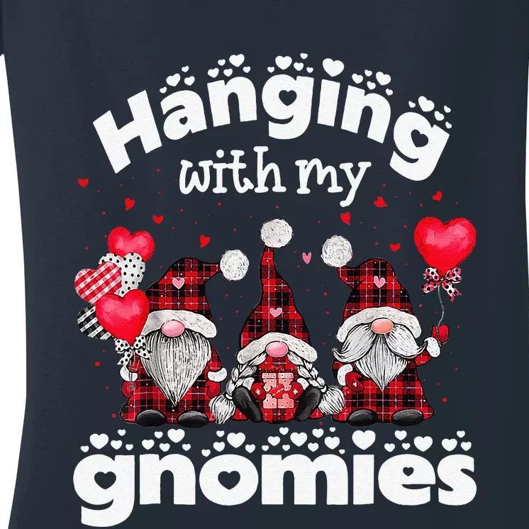 Hanging With My Gnomies Happy Valentines Day Cute Gnomes Happy Women's V-Neck T-Shirt