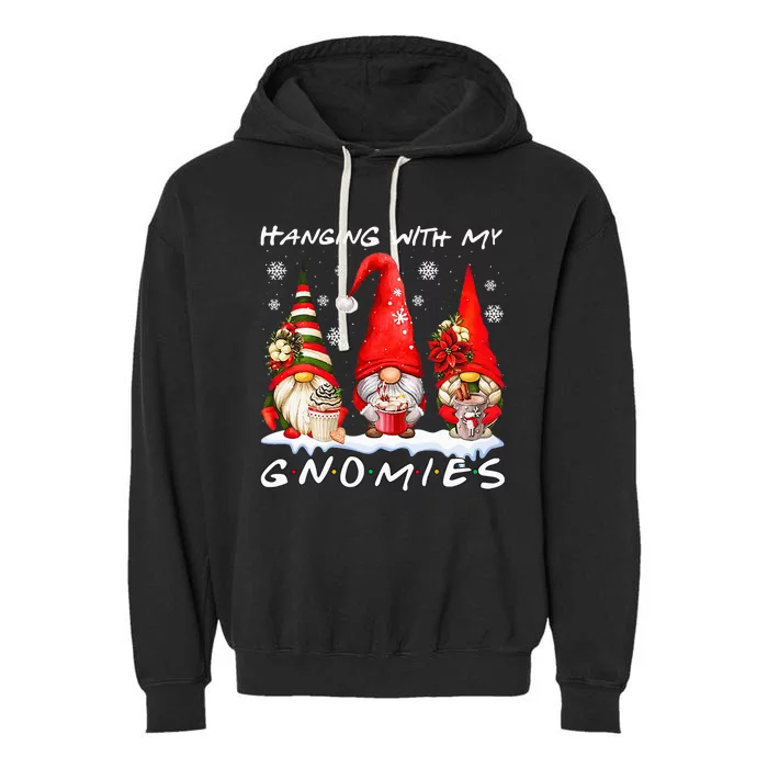 Hanging With My Gnomies Funny Gnome Friend Christmas Pajamas Garment-Dyed Fleece Hoodie