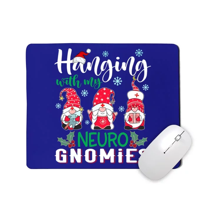 Hanging With My Neuro Gnomies Nurse Christmas Santa Hat Meaningful Gift Mousepad