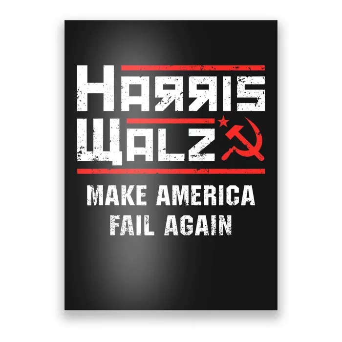 Harris Walz Make America Fail Again Anti Kamala Socialist Poster