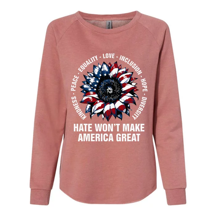 Hate WonT Make America Great Sunflower Kindness Peace Womens California Wash Sweatshirt