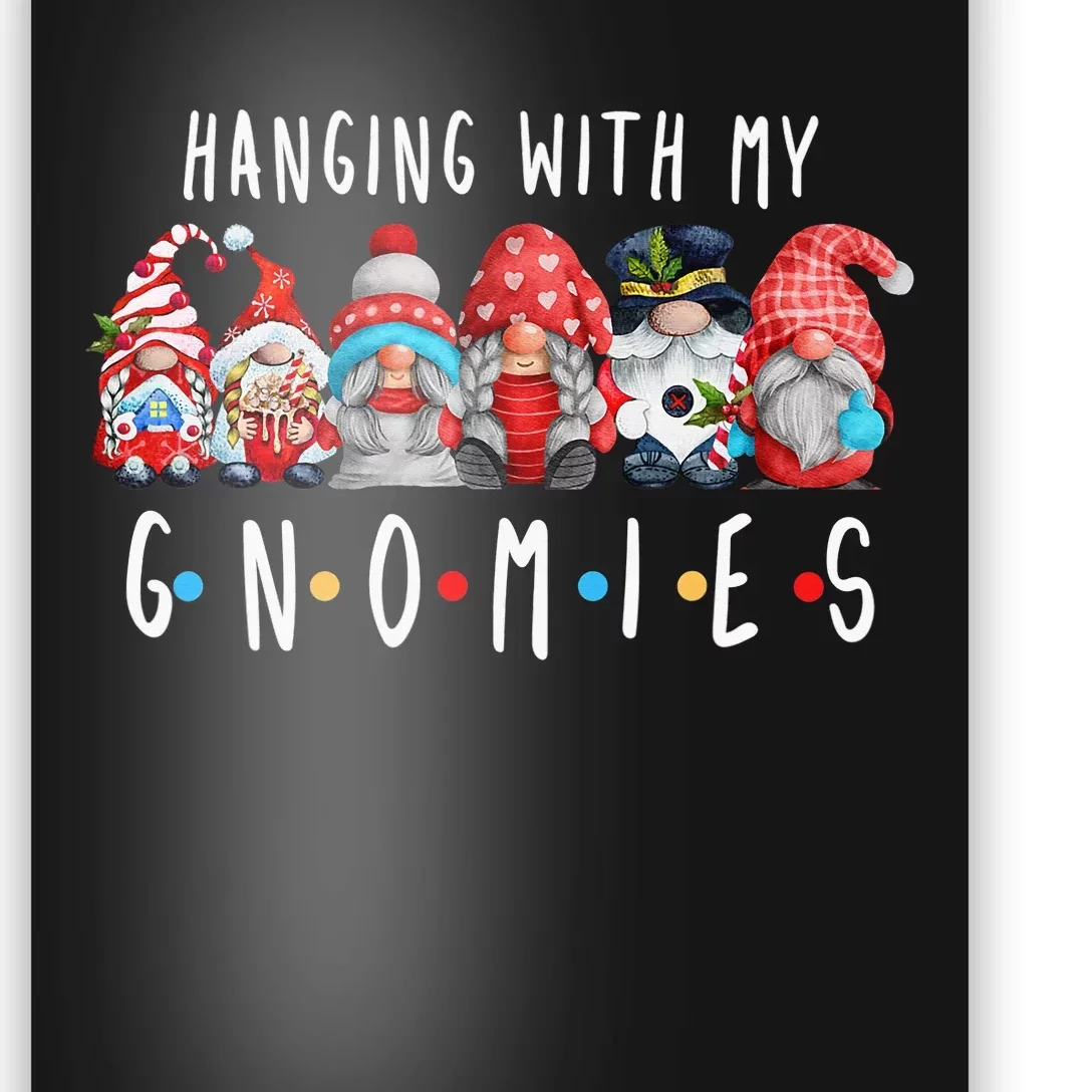 Hanging with My Gnomies Funny Gnome Family Christmas Poster