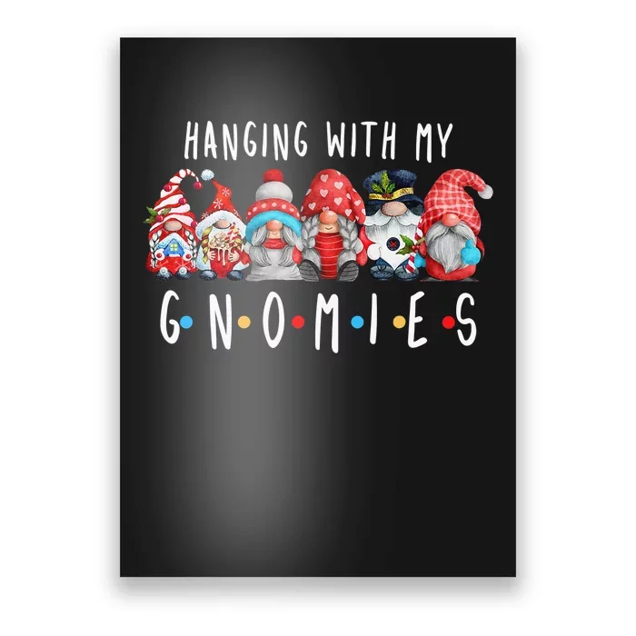 Hanging with My Gnomies Funny Gnome Family Christmas Poster