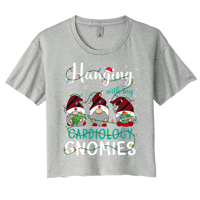 Hanging With My Cardiology Nurse Gnomies Xmas Nurse Gnomes Gift Women's Crop Top Tee