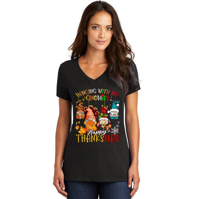 Hanging With My Gnomies Happy Thanksmas Thanksgiving Xmas Women's V-Neck T-Shirt