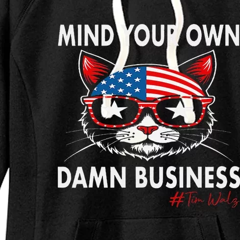 Harris Walz Mind Your Own Damn Business Women's Fleece Hoodie