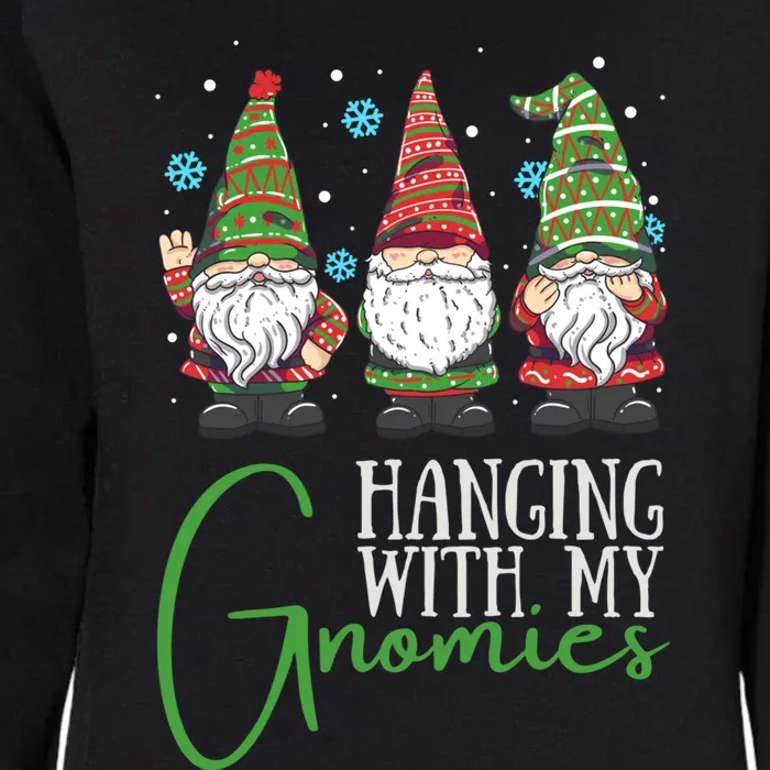 Hanging With My Gnomies Three Christmas Gnomes For Big Cool Gift Womens California Wash Sweatshirt