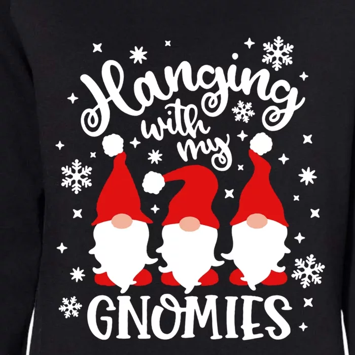 Hanging With My Gnomies Christmas Gnomies Funny Gift Womens California Wash Sweatshirt