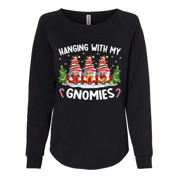 Hanging With My Gnomies Matching Family Christmas Pjs Gnome Womens California Wash Sweatshirt