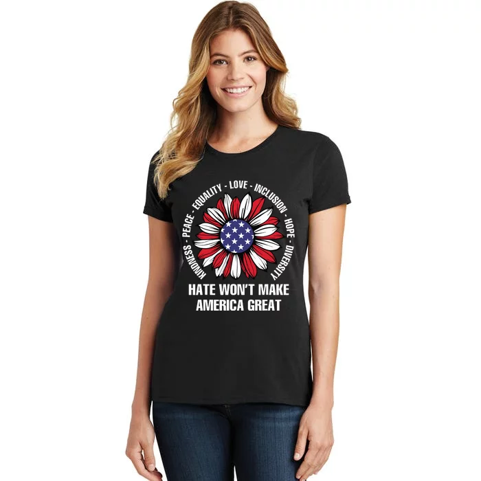 Hate Wont Make America Great Women's T-Shirt