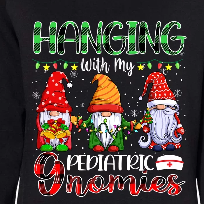 Hanging With My Pediatric Gnomies Xmas Three Gnomes Nursing Gift Womens California Wash Sweatshirt