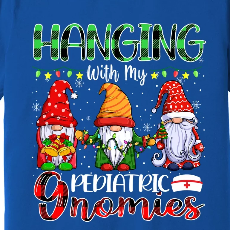 Hanging With My Pediatric Gnomies Xmas Three Gnomes Nursing Gift Premium T-Shirt