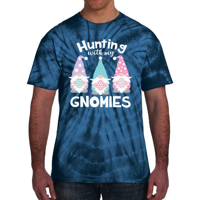 Hunting With My Gnomies Funny Easter Tie-Dye T-Shirt