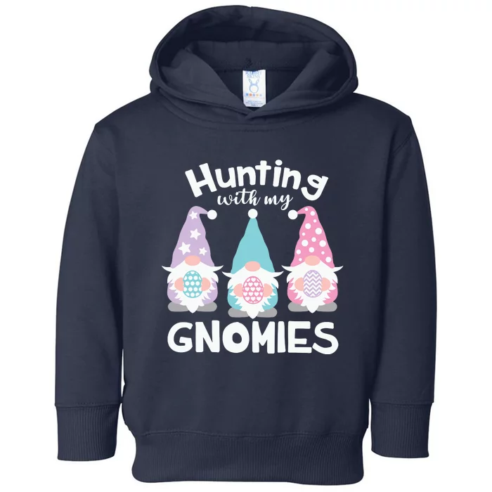 Hunting With My Gnomies Funny Easter Toddler Hoodie