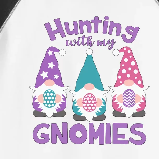 Hunting With My Gnomies Funny Easter Toddler Fine Jersey T-Shirt