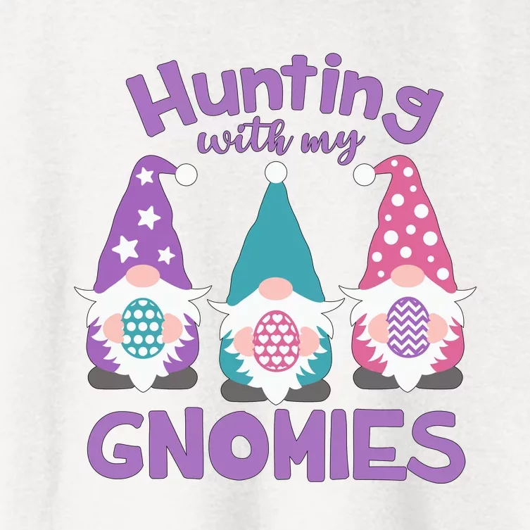 Hunting With My Gnomies Funny Easter Women's Crop Top Tee