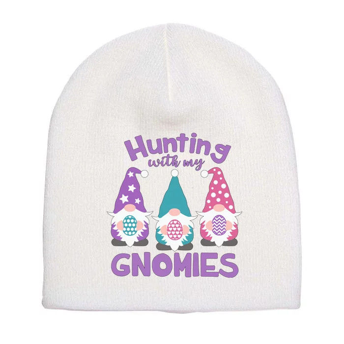 Hunting With My Gnomies Funny Easter Short Acrylic Beanie