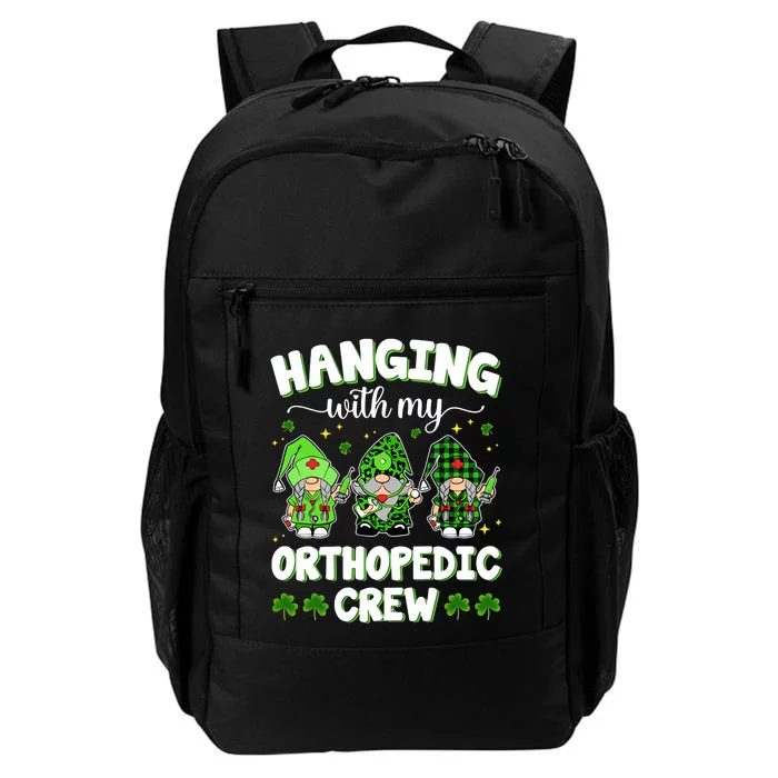 Hanging With My Orthopedic Crew Happy St Patrick's Day Orthopedic Nurse Daily Commute Backpack