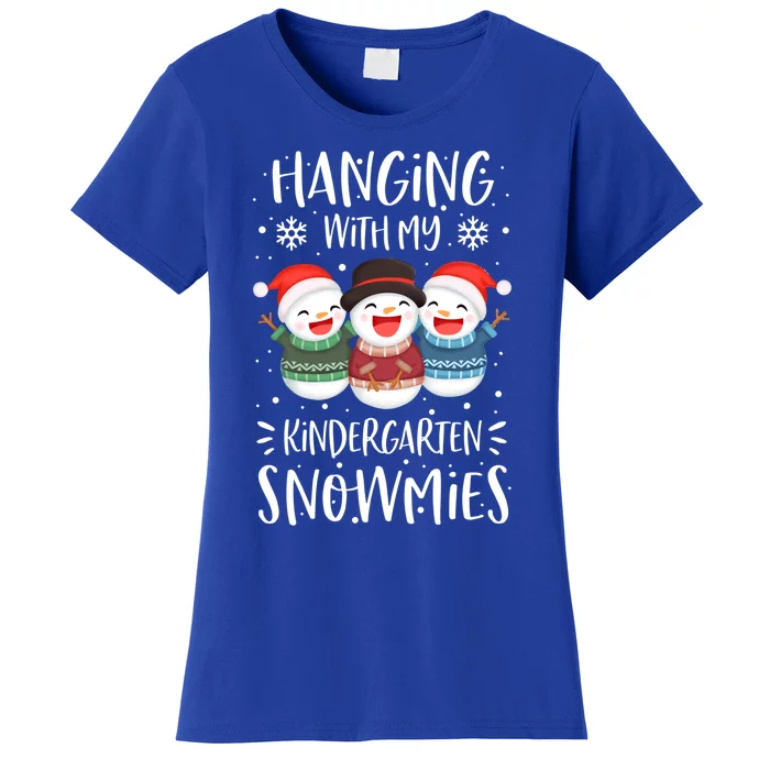 Hanging With My Kindergarten Snowmies Kindergarten Teacher Cute Gift Women's T-Shirt