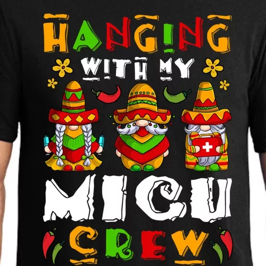 Hanging With My Micu Nurse Crew Cinco De Mayo Gnome Nurse Gift Pajama Set