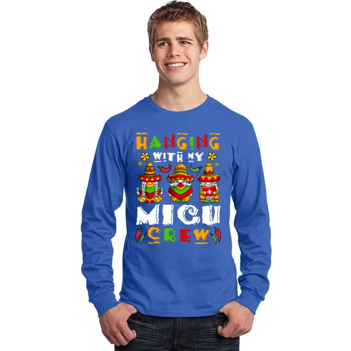 Hanging With My Micu Nurse Crew Cinco De Mayo Gnome Nurse Gift Tall Long Sleeve T-Shirt