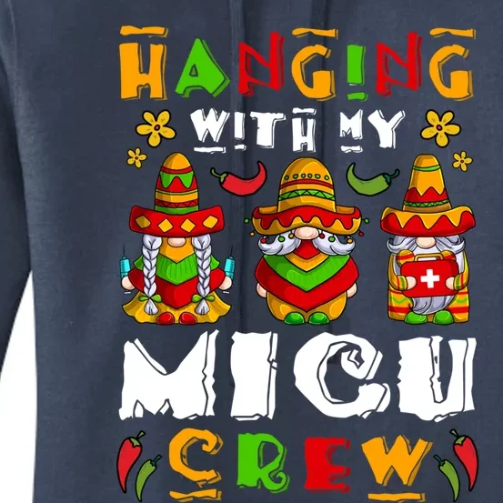 Hanging With My Micu Nurse Crew Cinco De Mayo Gnome Nurse Gift Women's Pullover Hoodie