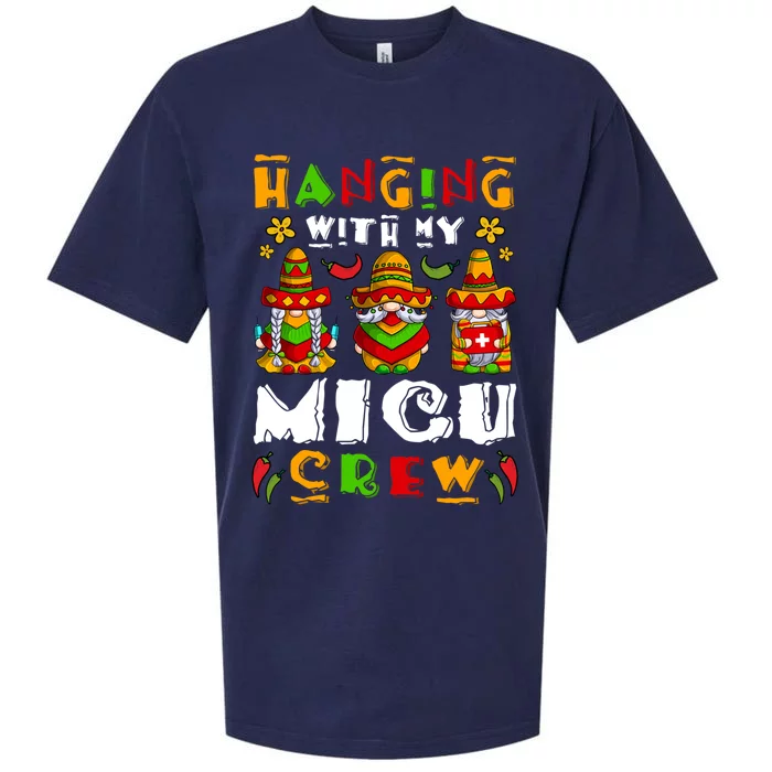 Hanging With My Micu Nurse Crew Cinco De Mayo Gnome Nurse Gift Sueded Cloud Jersey T-Shirt